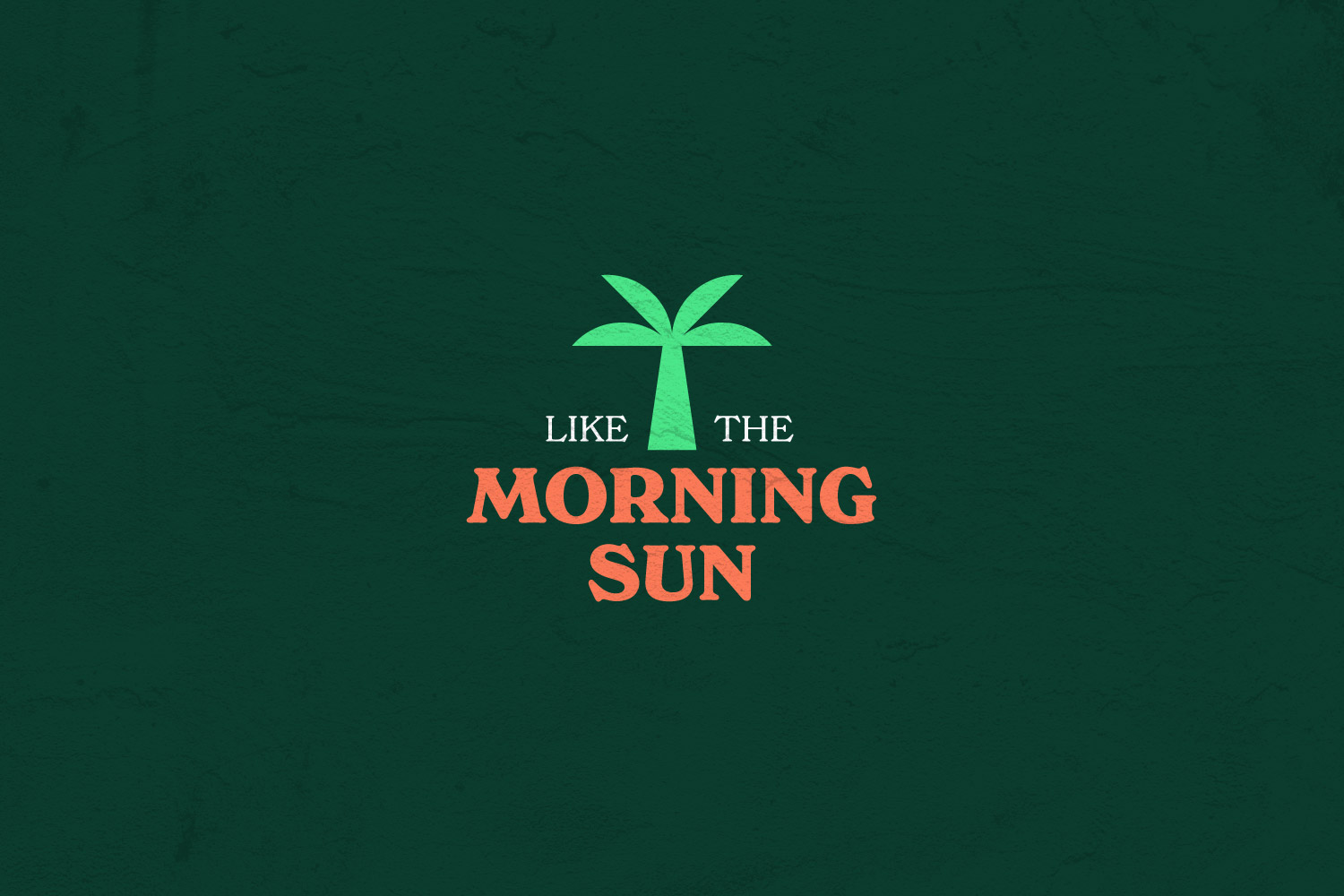 Custom Like the Morning Sun composition.